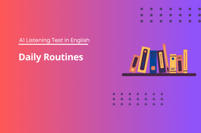 Listening Test English - A1 Daily Routines