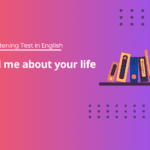 Listening Test English - A1 Tell me about your life