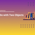 Verbs with Two Objects Exercises