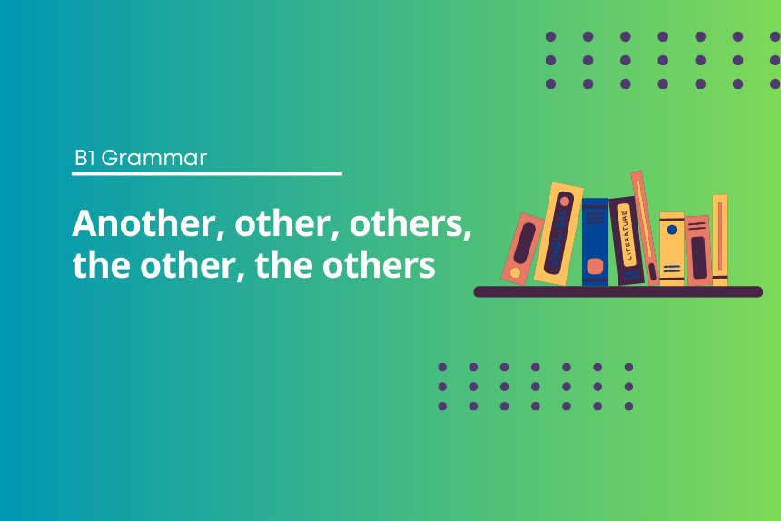 Another and Other Exercises