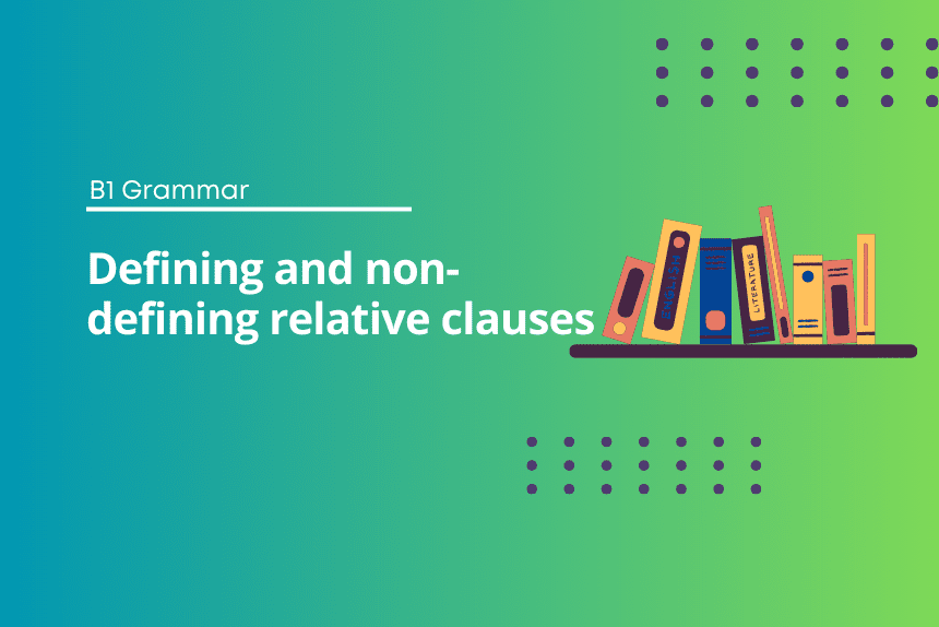 Defining and non-defining relative clauses