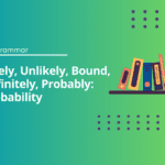 Likely and Unlikely Probability Exercises