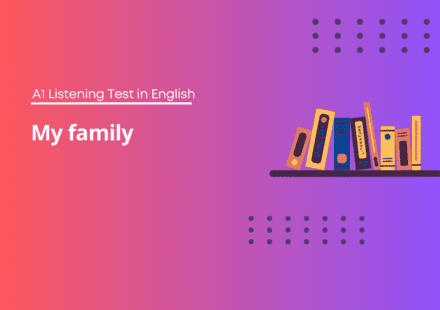 My family - A1 Listening Test in English
