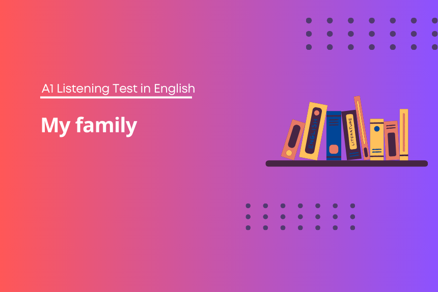 My family - A1 Listening Test in English