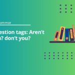 Question Tags Exercises