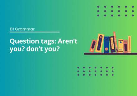 Question Tags Exercises