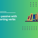 Passive with Reporting Verbs Exercises