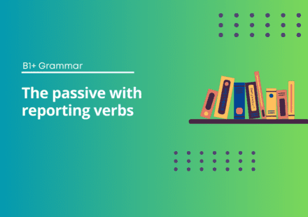 Passive with Reporting Verbs Exercises