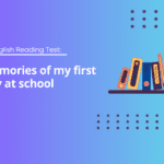 A1 English Reading Test: Memories of my first day at school
