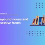 Compound nouns and possessive forms