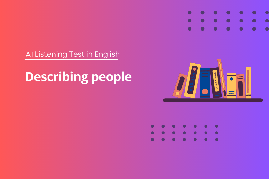 Describing people - A1 Listening Test in English