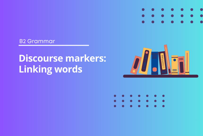 Discourse markers Linking words
