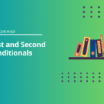 First and Second Conditionals