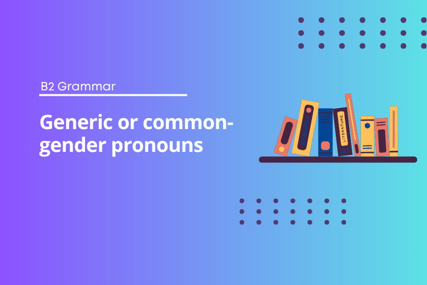 Generic or common-gender pronouns