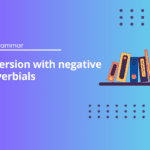 Inversion with negative adverbials