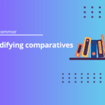 Modifying comparatives