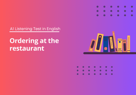 Ordering at the restaurant - A1 Listening Test in English
