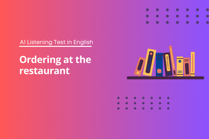 Ordering at the restaurant - A1 Listening Test in English