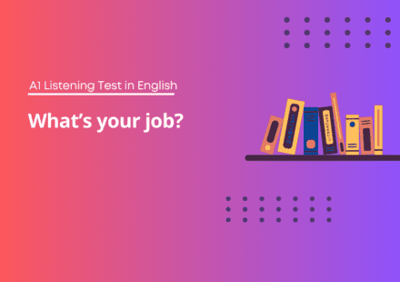 What’s your job? - A1 Listening Test in English