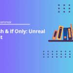 Wish & If Only Unreal Past