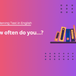 How often do you…? - A1 Listening Test in English