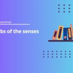 Verbs of the senses