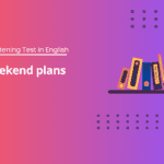 Weekend plans - A1 Listening Test in English