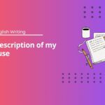 A1 English Writing Exercises: Describe My House