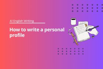 How to Write a Personal Profile A1 - Writing Exercises