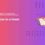 Places in a town - A1 English Vocabulary