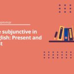 The subjunctive in English: Present and past