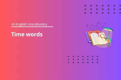 Time words - A1 English Vocabulary