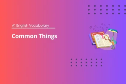 Common Things - A1 English Vocabulary