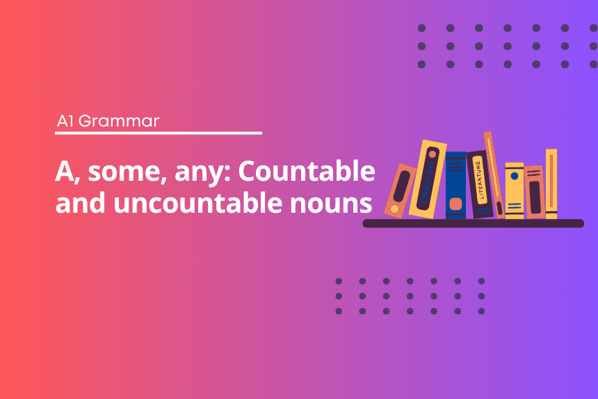 Countable - uncountable nouns - English Test Grammar