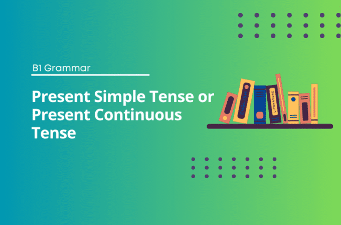 Present Simple Tense - Present Continuous Tense - English Test Grammar