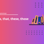 This, that, these, those - English Test Grammar