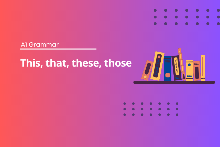 This, that, these, those - English Test Grammar