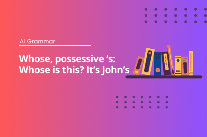 Whose, possessive ‘s - English Test Grammar
