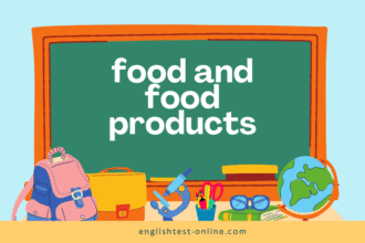 Food and food products - B2 English Vocabulary