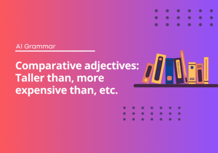 Comparative adjectives - English Test Grammar