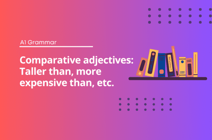 Comparative adjectives - English Test Grammar