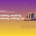 Everything, anything, something, nothing - English Test Grammar