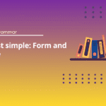 Past simple Form use - English Test Grammar