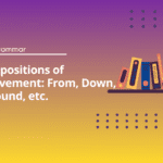 Prepositions of Movement - English Test Grammar