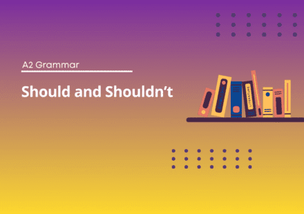Should - Shouldn’t - English Test Grammar