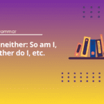 So, neither - English Test Grammar