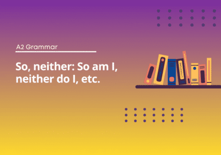 So, neither - English Test Grammar