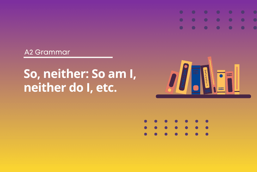 So, neither - English Test Grammar