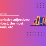 Superlative adjectives - English Test Grammar
