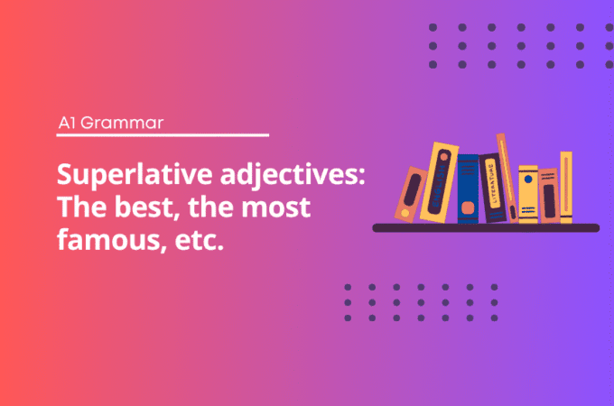 Superlative adjectives - English Test Grammar